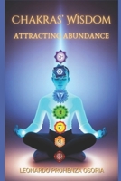 Chakra Wisdom: Attracting Abundance: Enlightenment is self-realizing through chakra wisdom B0CPCPN1FP Book Cover