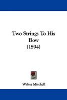 Two Strings To His Bow 046907129X Book Cover