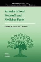 Saponins in Food, Feedstuffs and Medicinal Plants 9048153417 Book Cover