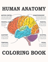 Human Anatomy Coloring Book: Anatomy and Physiology coloring book for adults B08CWM56KL Book Cover