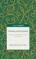 Translanguaging: Language, Bilingualism and Education 1137385758 Book Cover