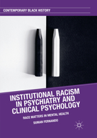 Institutional Racism in Psychiatry and Clinical Psychology: Race Matters in Mental Health 3319627279 Book Cover