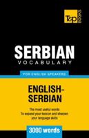 Serbian Vocabulary for English Speakers - 3000 Words 1780718322 Book Cover