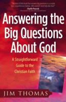 Answering The Big Questions About God 0736916059 Book Cover