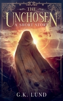 The Unchosen B0GVGL47JX Book Cover
