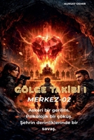 Gölge Takibi 1(Askeri bir gerilim. Psikolojik bir çöküs. Sehrin derinliklerinde bir savas.) (Turkish Edition) B0GR21J1K5 Book Cover