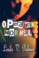 Operation: Normal 1478173386 Book Cover