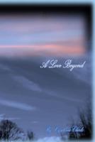 A Love Beyond 154281524X Book Cover