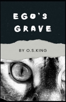 Ego's Grave: A collection of unsettling tales 1919243976 Book Cover