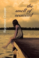 The Smell of Seaweed 1698717318 Book Cover