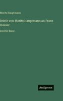 Briefe von Moritz Hauptmann an Franz Hauser: Zweiter Band 3386428320 Book Cover