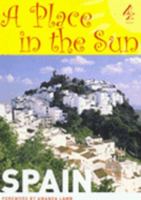 A " Place in the Sun " : Spain (Place in the Sun) 1905026064 Book Cover