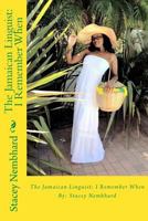 The Jamaican Linguist: I Remember When 1492259772 Book Cover