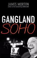 Gangland Soho 0749951672 Book Cover