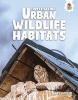 Investigating Urban Wildlife Habitats 1835697992 Book Cover