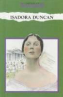 Isadora Duncan (American Troublemakers) 0811423808 Book Cover