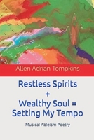 Restless Spirits & Wealthy Soul B0FG78LHVD Book Cover