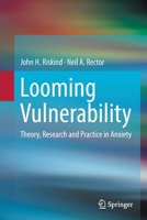 Looming Vulnerability: Theory, Research and Practice in Anxiety 1493987801 Book Cover