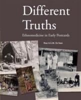 Different Truths: Ethnomedicine in Early Postcards 9460220177 Book Cover