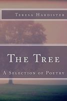 The Tree: A Collection of Poetry 1477690239 Book Cover