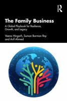 The Family Business: A Global Playbook for Resilience, Growth, and Legacy 1041315902 Book Cover