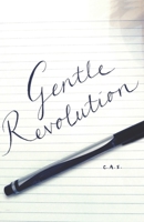 Gentle Revolution B087L6WRG8 Book Cover