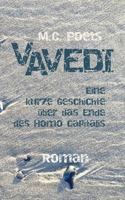 Vavedi: Eine kurze Geschichte über das Ende des Homo capitalis 3750418330 Book Cover