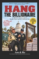 Hang the Billionaire: A Modest Proposal for Making Rich People Less Rich, One Revolutionary Tax at a Time B0HHZGMGRT Book Cover
