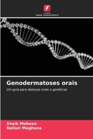 Genodermatoses orais: Um guia para doenças orais e genéticas (Portuguese Edition) 6208803551 Book Cover