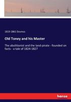 Old Toney and his Master 3337120776 Book Cover