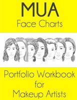 Mua Face Charts Portfolio Workbook for Makeup Artists 1530032148 Book Cover