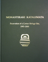 Monastiraki Katalimata: Excavation of a Cretan Refuge Site, 1993-2000 1931534241 Book Cover