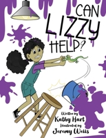 Can Lizzy Help? 1966237073 Book Cover
