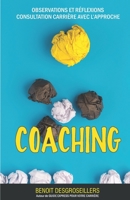 Consultation carriere avec l'approche Coaching: Observations et r�flexions sur les transitions de carri�re 1505695090 Book Cover