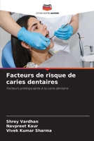 Facteurs de risque de caries dentaires 6630277996 Book Cover
