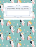Draw And Write Notebook: Unicorn Story Paper Notebook For Kids, Black & White Blank Handwriting & Sketch Notebook For Primary, Kindergarten, K-3rd, Story Space & Dotted Mid-Line Notebook 167673502X Book Cover
