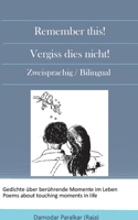 Remember this! Vergiss dies nicht!: Berührende Momente im Leben! Touching moments in life! 3758316839 Book Cover