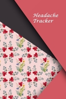 Headache Tracker: Professional Detailed Log Book for all your Migraines and Severe Headaches - Tracking headache triggers, symptoms and pain relief options. 1676408606 Book Cover