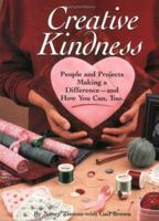 Creative Kindness: People and Projects Making a Difference and How You Can, Too 0873496965 Book Cover