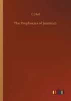 The Prophecies of Jeremiah 3752336595 Book Cover