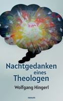 Nachtgedanken eines Theologen 3991077388 Book Cover