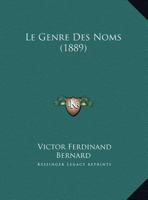 Le Genre Des Noms (1889) 1167339657 Book Cover