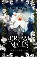 Dream Mates: A Why Choose Omegaverse Fated Mates Romance B0FR5CB8V1 Book Cover