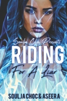 Riding for a Liar B085RPX8TY Book Cover