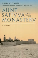 Aunt Safiyya and the Monastery 0520200756 Book Cover