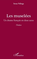 Les muselées: Un drame français en deux actes 2296139434 Book Cover