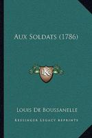 Aux Soldats (1786) 1149223251 Book Cover