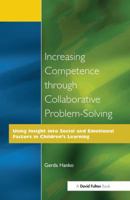 Increasing Competence Through Collaborative Problem-Solving 1138155411 Book Cover