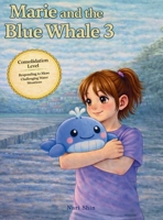 Marie and the Blue Whale 3: Consolidation Level: Responding to More Challenging Water Situations B0GXJV5CV9 Book Cover
