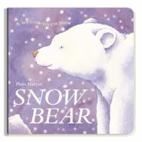 Snow Bear 0439925339 Book Cover